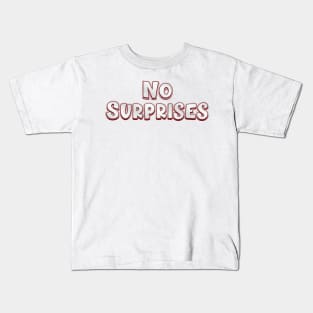 No Surprises (radiohead) Kids T-Shirt